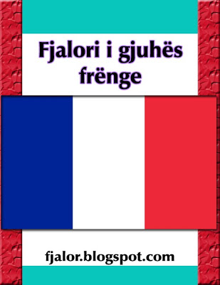 Fjalori i Gjuhes Frenge | Fjalor Frengjisht Frengjisht
